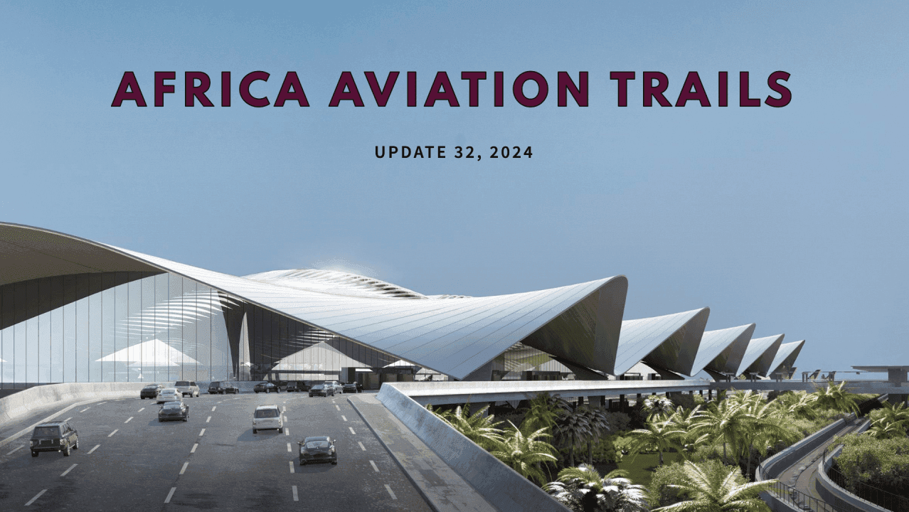 Africa Weekly Aviation Trails: Week 32, 2024 Highlights.