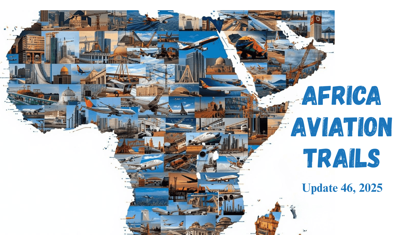 Africa Weekly Aviation Trails: Week 46, 2025.