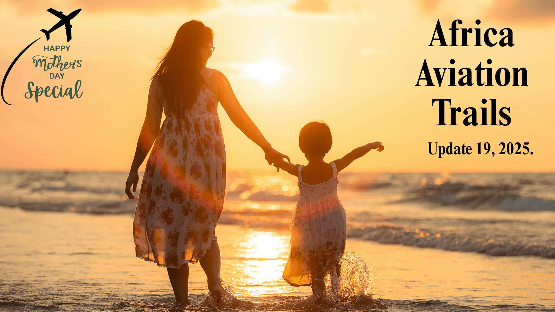 Africa Weekly Aviation Trails: Week 19, 2025.