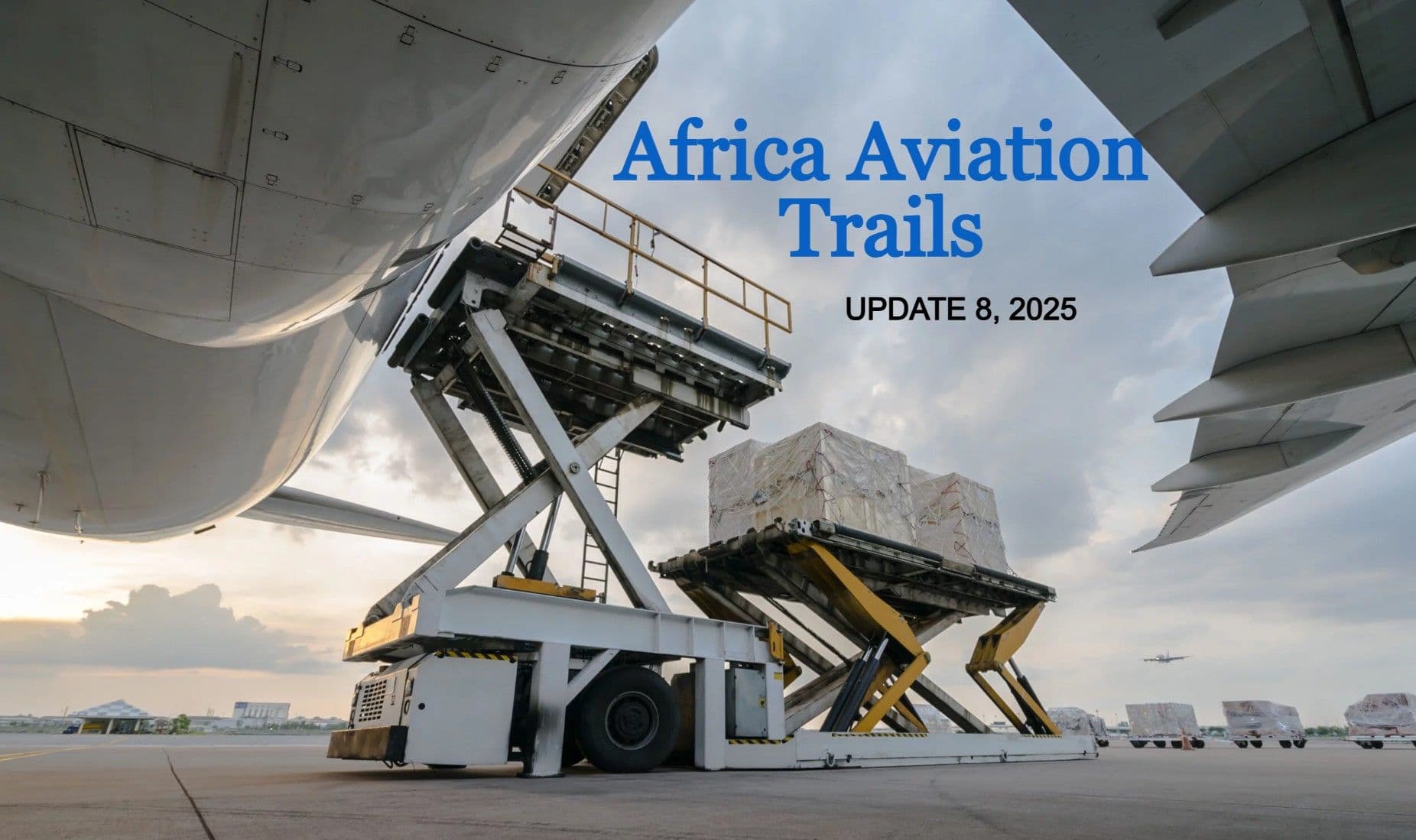 Africa Weekly Aviation Trails: Week 8, 2025 Highlights.